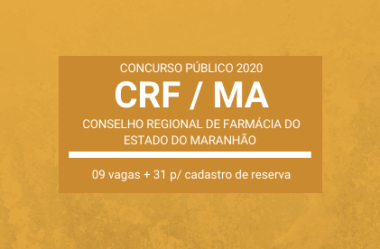 Saiu Edital do Concurso Público do CRF / MA – 2020: vagas de Nível Superior