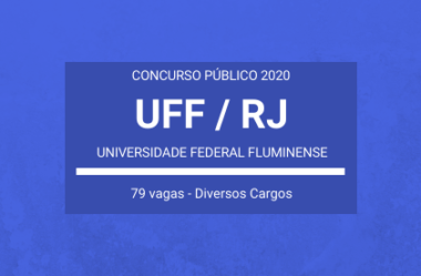 Aberto Concurso Público da UFF / RJ – 2020: são 79 vagas em Diversos Cargos