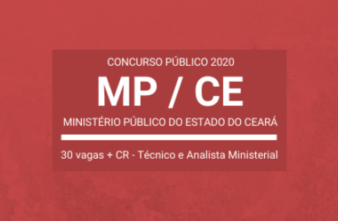 Concurso MP / CE – 2020: são 30 vagas para Técnico Ministerial e Analista Ministerial