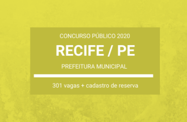 Prefeitura de Recife / PE – 2020: abre Concurso Público com mais de trezentas vagas