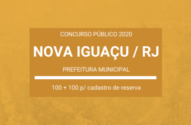 Aberto Concurso Público de Guarda Municipal da Prefeitura de Nova Iguaçu / RJ – 2020