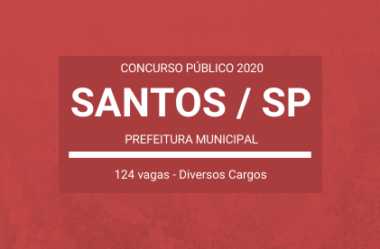 Publicado Editais do Concurso da Prefeitura de Santos / SP – 2020: vagas de níveis fundamental, médio e superior