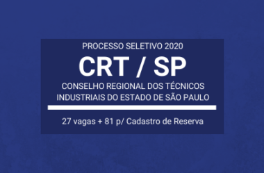 Aberto Processo Seletivo do CRT / SP – 2020: são 27 vagas imediatas e cadastro de reserva