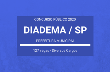 Prefeitura Municipal de Diadema / SP – 2020: anuncia Concurso Público com mais de 120 vagas