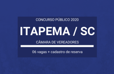 Concurso Público Câmara de Itapema / SC – 2020: são 06 vagas e cadastro de reserva