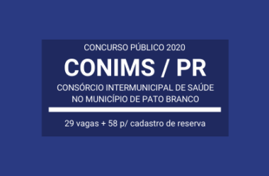 Concurso Público CONIMS de Pato Branco / PR – 2020: são 29 vagas e cadastro de reserva