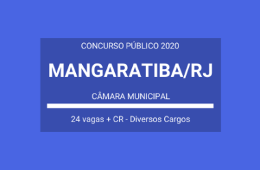 Aberto Concurso Público em Cargos da Câmara Municipal de Mangaratiba / RJ – 2020: são 24 vagas