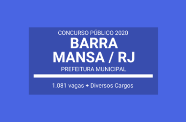 Saiu Edital do Concurso da Prefeitura de Barra Mansa / RJ – 2020: com mais de Mil Vagas