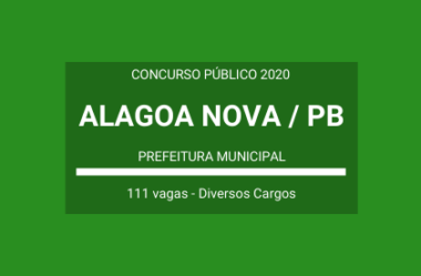 Publicado Edital de Concurso com 111 vagas em Diversos Cargos do Município de Alagoa Nova / PB – 2020