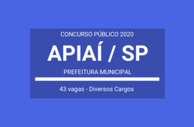 Saiu o Edital do Concurso da Prefeitura de Apiaí / SP – 2020: são 43 vagas em Diversos Cargos