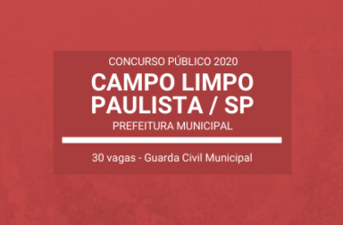 Prefeitura de Campo Limpo Paulista / SP – 2020: reabre Concurso Público para Guarda Civil Municipal