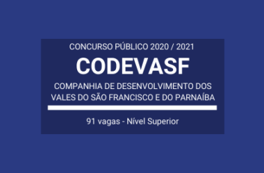 Aberto Concurso da CODEVASF – 2020 / 2021: são 91 vagas de Nível Superior