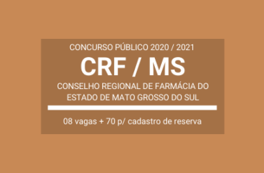 Saiu Edital do Concurso do CRF / MS – 2020 / 2021: são 07 vagas + cadastro de reserva