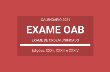 Calendário Exame OAB 2021: Datas Previstas, Inscrição e Provas (Confira)