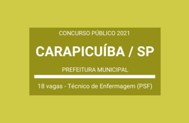 Publicado Edital de Concurso Público com 18 vagas para Técnico de Enfermagem (PSF) da Prefeitura de Carapicuíba / SP – 2021