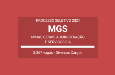 MGS – 2021: divulga mais de 3 mil vagas em Processo Seletivo para Cargos de Níveis Fundamental e Médio