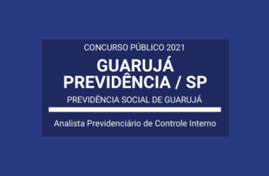 Concurso Aberto com 01 vaga e cadastro de reserva para Analista Previdenciário de Controle Interno da Guarujá Previdência – 2021