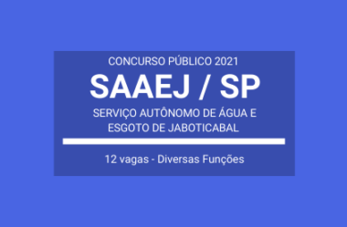 Aberto Concurso do SAAEJ de Jaboticabal / SP – 2021: são 12 vagas para Diversos Cargos