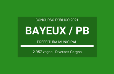 Aberto Concurso Público em Várias Funções da Prefeitura de Bayeux / PB – 2021