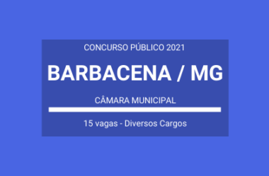 Aberto Concurso Público de Várias Funções da Câmara Municipal de Barbacena / MG – 2021