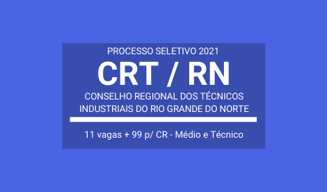 Processo Seletivo CRT / RN 2021: oportunidades para Agente Administrativo e Agente de Fiscalização