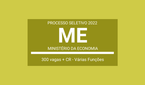 Aberto Processo Seletivo de Níveis Médio e Superior do Ministério da Economia / ME 2022: são 300 vagas e cadastro reserva