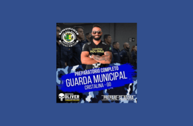 Instituto Oliver Curso Guarda Municipal de Cristalina GO 2024