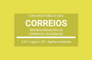 Saiu Edital Concurso Agente e Analista dos Correios / 2024: milhares de vagas