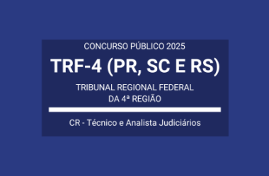 Concurso TRF da 4ª Região 2025: edital publicado para Cadastro de Reserva