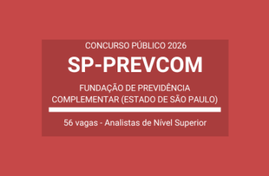 Aberto Concurso de Analistas do SP-PREVCOM – 2026: são 56 vagas